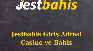 jestbahis giriş adresi