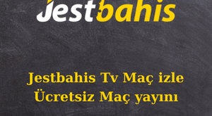 jestbahis tv maç izle