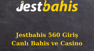 jestbahis 560